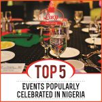 Top 5 Events Popularly Celebrated in Nigeria