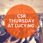 CSR Thursday at Lucy.ng